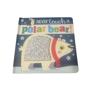 Never Touch a Polar Bear! Interactive Kids Board Book